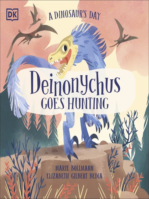 Title details for A Dinosaur's Day by Elizabeth Gilbert Bedia - Available
